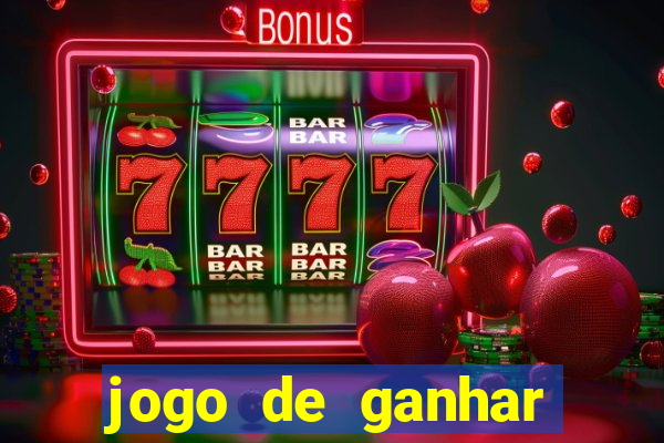 jogo de ganhar dinheiro de verdade sem depositar